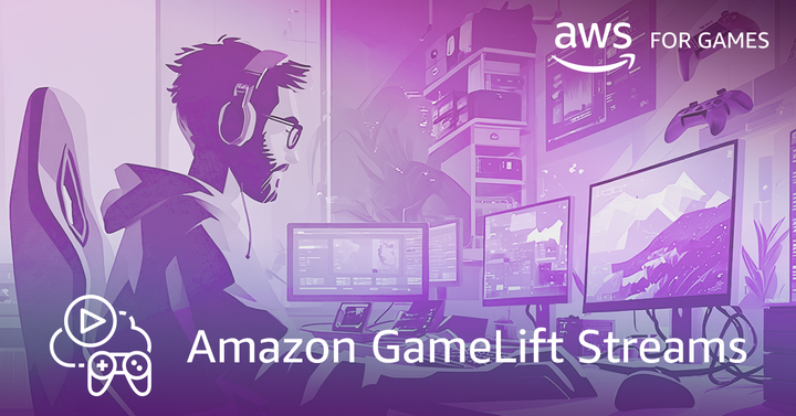 Amazon GameLift Streams : un outil clé pour démocratiser la diffusion de jeux vidéo