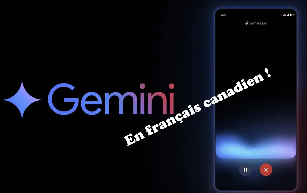 Google Gemini Live s’étend au français canadien