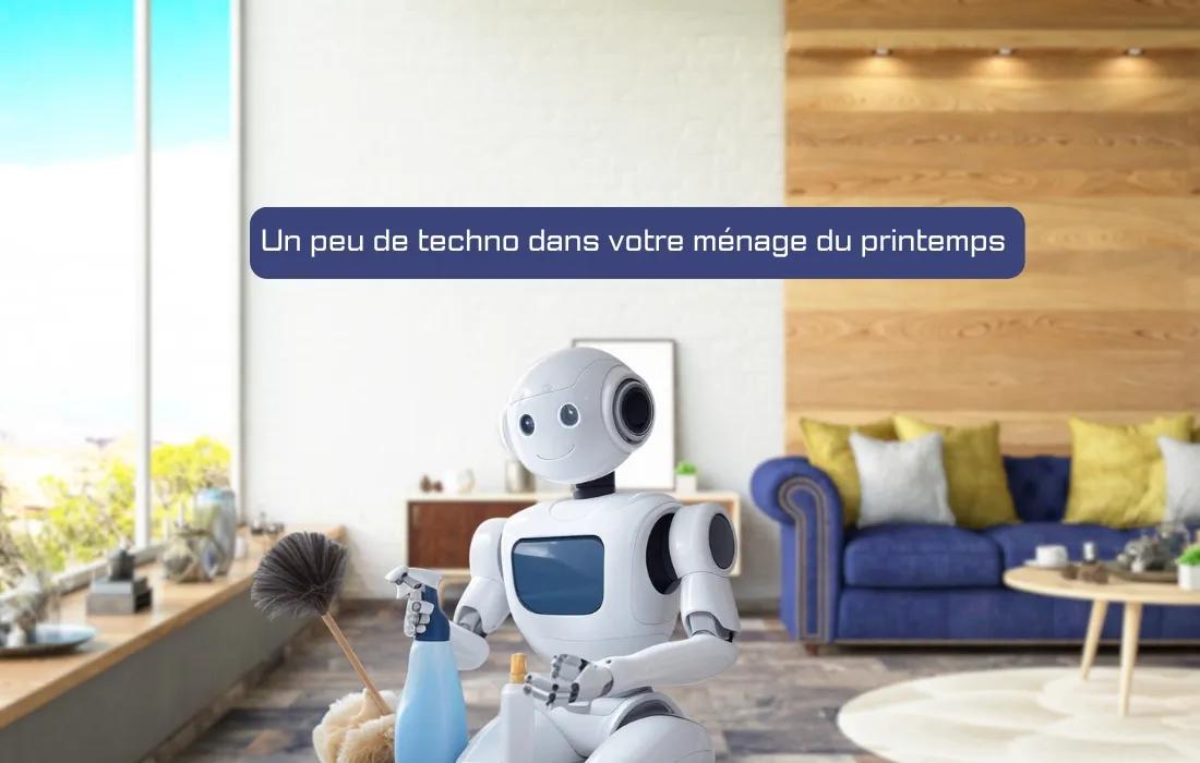 5 gadgets techno pour un ménage de printemps efficace