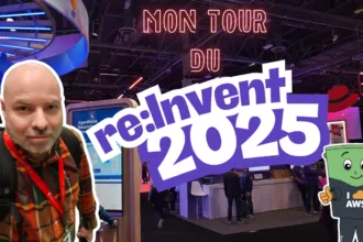 Mon tour du AWS re:Invent 2025 – MinuteTech